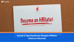 Kenali 6 Tipe Kemitraan Shopee Affiliate Sebelum Memulai