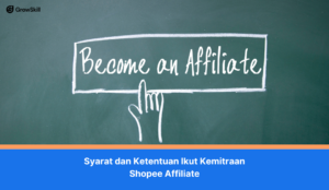 Syarat dan Ketentuan Ikut Kemitraan Shopee Affiliate