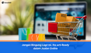 arti ready dalam jualan online